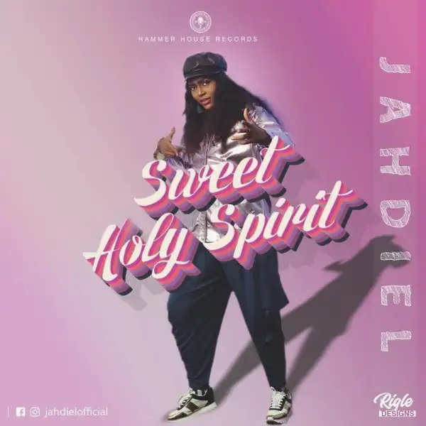 Jahdiel - Sweet Holy Spirit